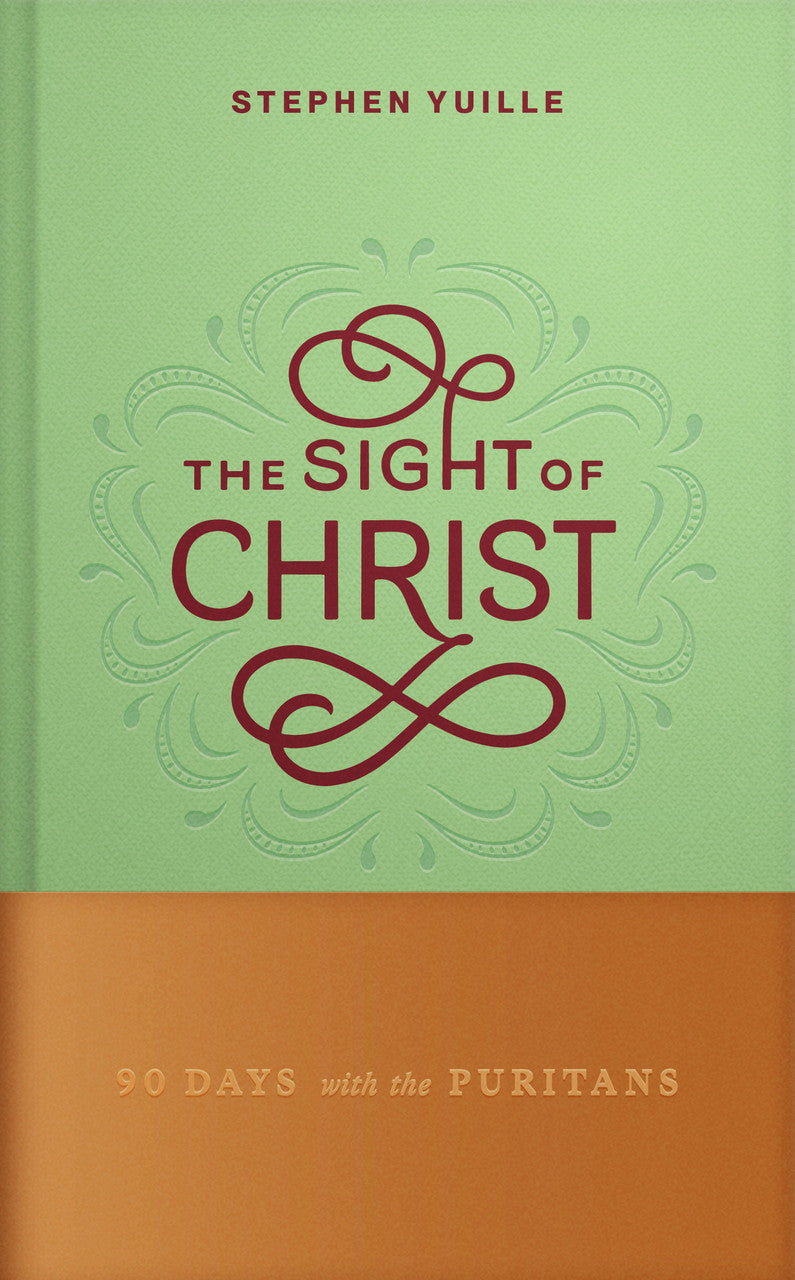 9798886862171-sight-of-christ-the-90-days-with-the-puritans-stephen-j-yuille2