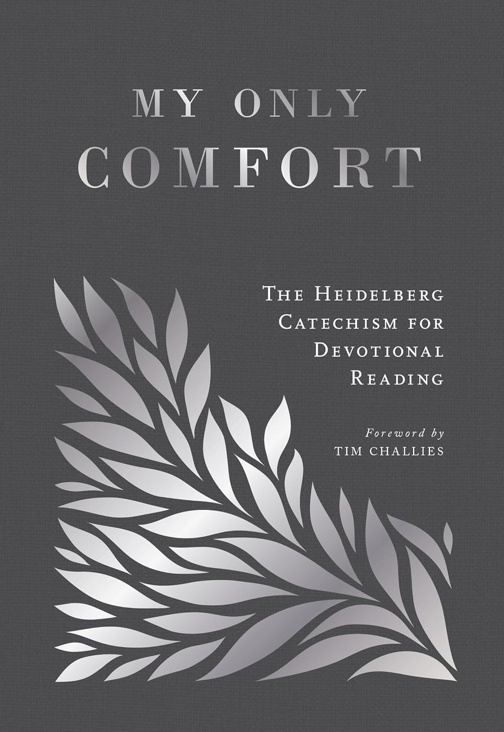 9798887791135-my-only-comfort-the-heidelberg-catechism-for-devotional-reading-amanda-martin-editor