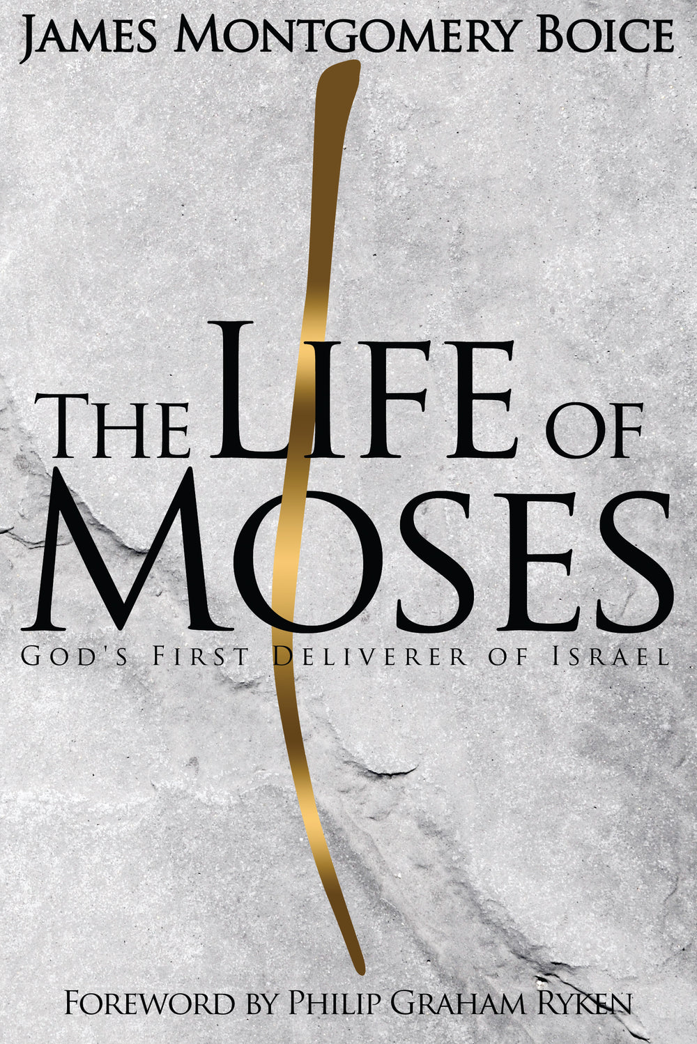 9798887791623-life-of-moses-the-gods-first-deliverer-of-israel-james-montgomery-boice