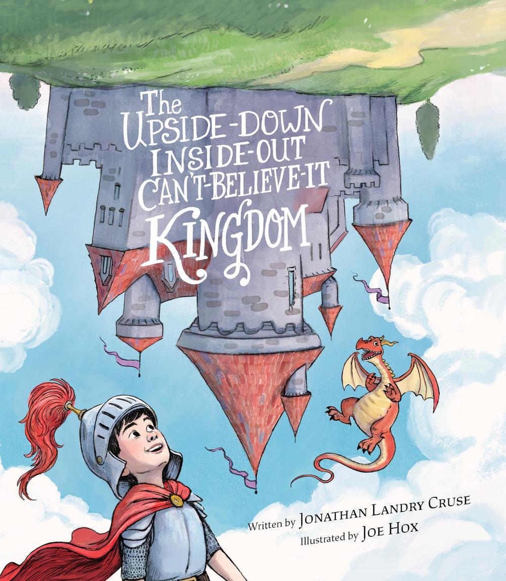 9798887792217-upside-down-inside-out-cant-believe-it-kingdom-the-jonathan-landry-cruse-joe-hox-illustrator