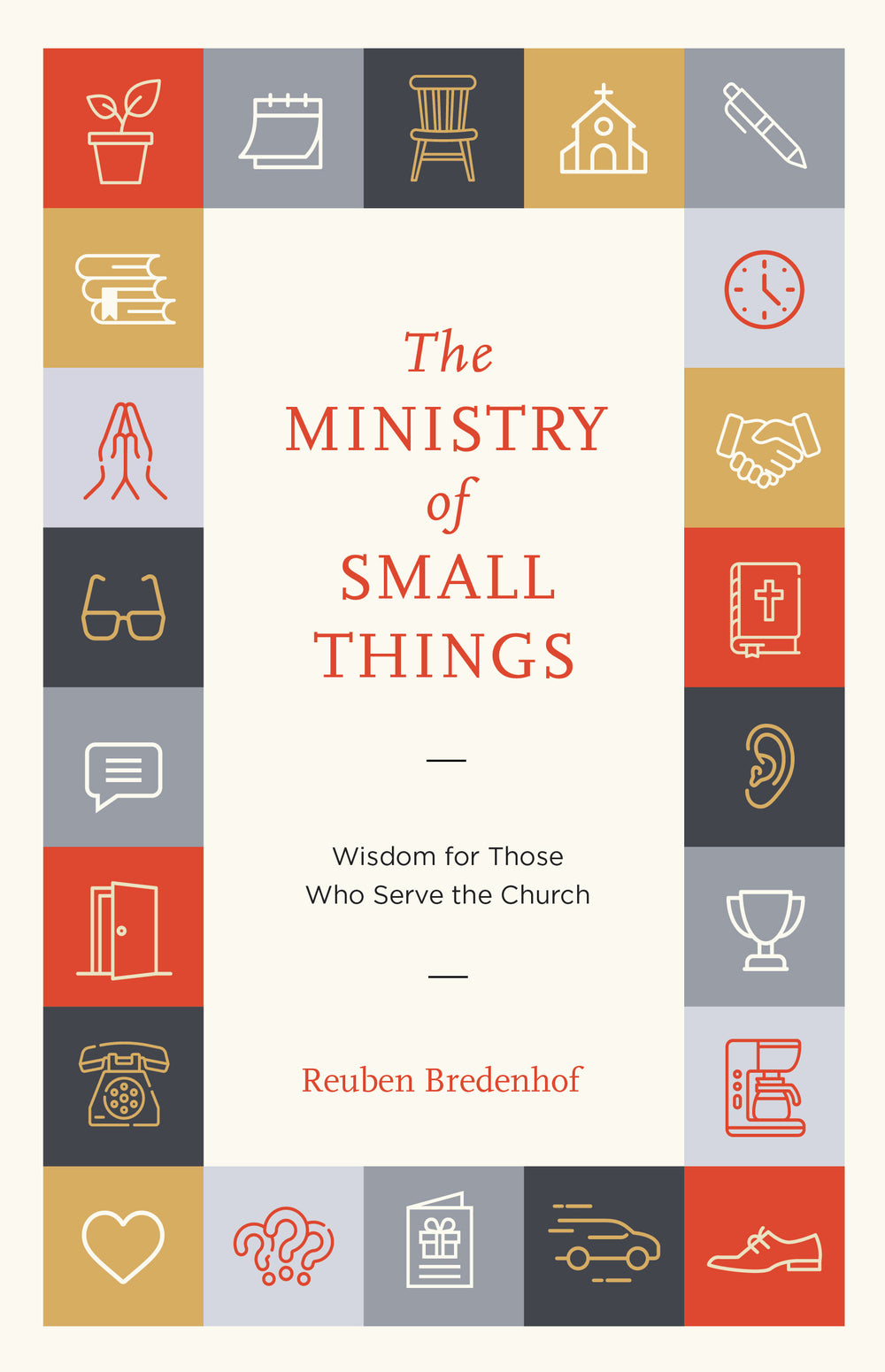 9798887792668-ministry-of-small-things-the-reuben-bredenhof
