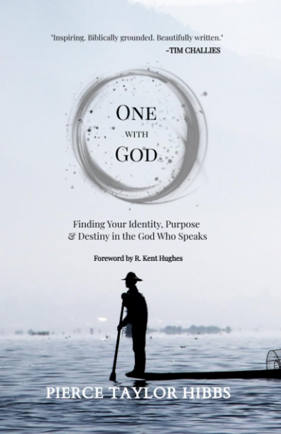 9798986106762-one-with-god-finding-your-identity-purpose-and-destiny-in-the-god-who-speaks-pierce-taylor-hibbs