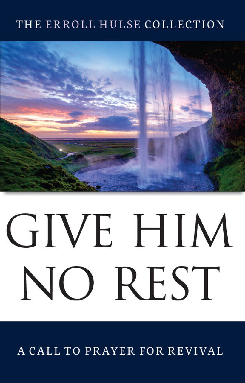 9798986434964-give-him-no-rest-a-call-to-prayer-for-revival-erroll-hulse