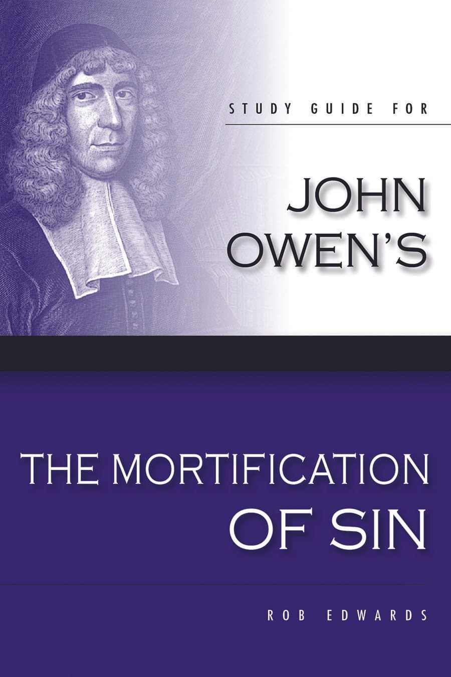 MortificationOfSin_StudyGuide_7a7a18f5-65f0-4702-9cdb-c7dc5c551fcf