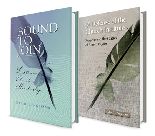 btjdotcset-bound-to-join-a-defense-of-the-church-institute-set-david-j-engelsma