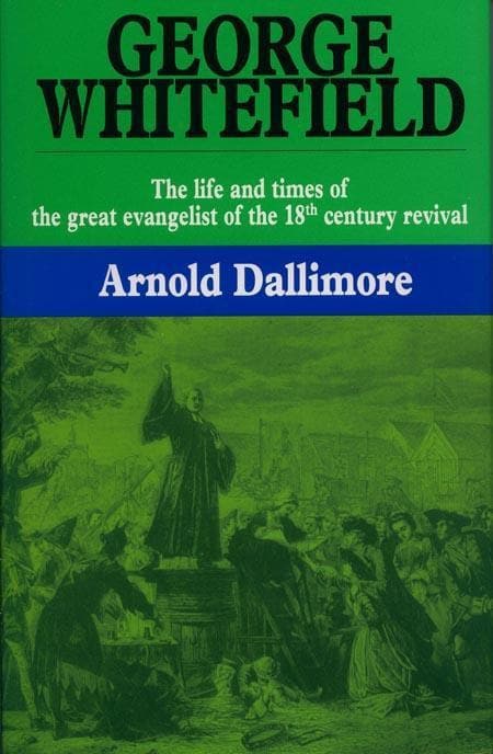 dallimore-george-whitefield-life-times-vol1-9780851510262