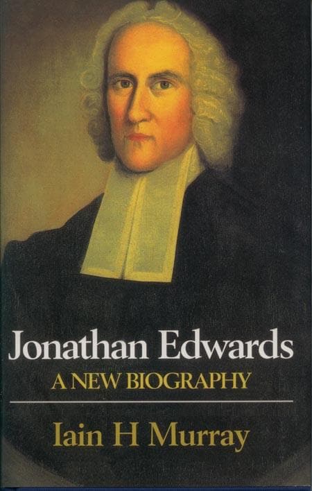 murray-jonathan-edwards-new-biography-9780851514949