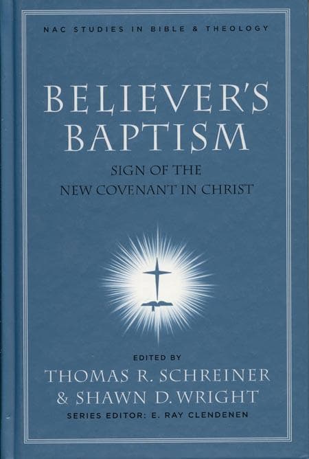schreiner-believers-baptism-sign-new-covenant-9780805432497